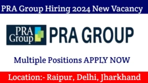 PRA Group Company Hiring Multiple Positions 2024