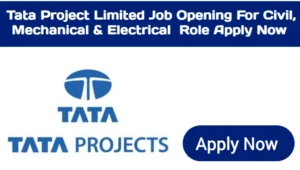 Tata Projects Limited Company Vacancy 2024