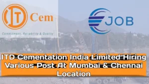 ITD Cementation India Ltd Recruitment 2024 Hiring For Various Posts At ...