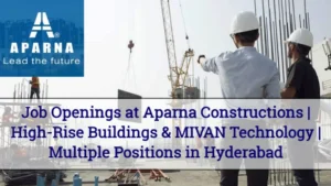 Job Openings at Aparna Constructions