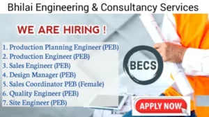 Bhilai Engineering & Consultancy Service Hiring 2024