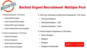 Bechtel Urgent Recruitment 2024