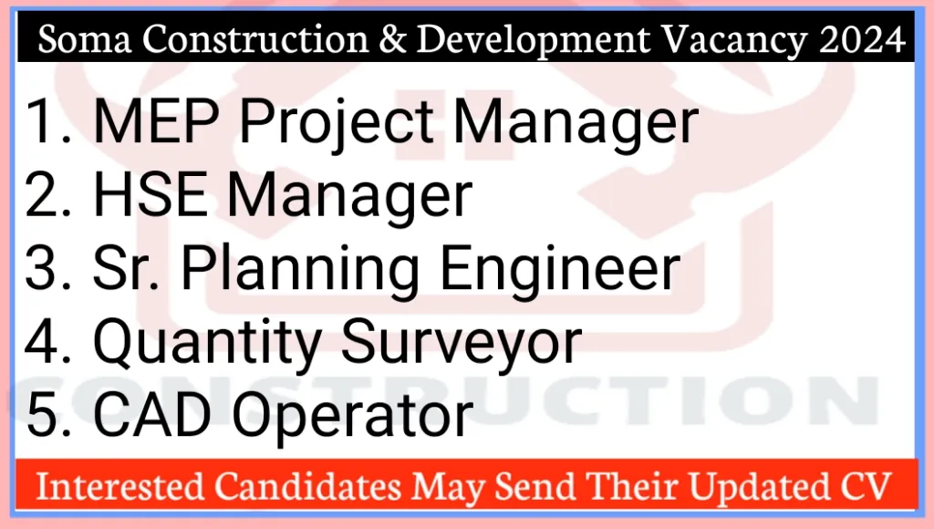 Soma Construction And Development Hiring 2024