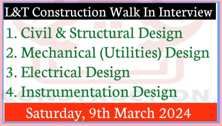 L&T Construction Chennai Walk In Interview 2024