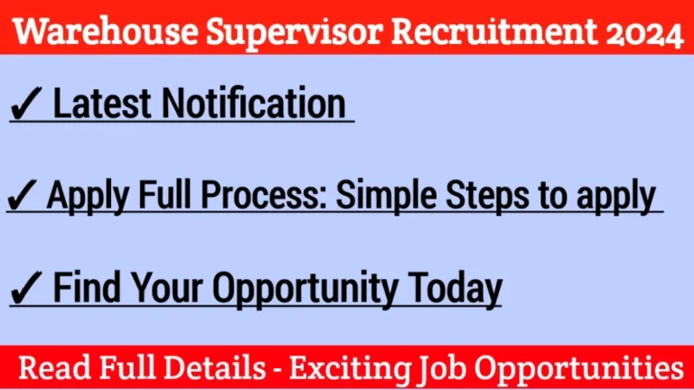 Warehouse Supervisor Recruitment 2024