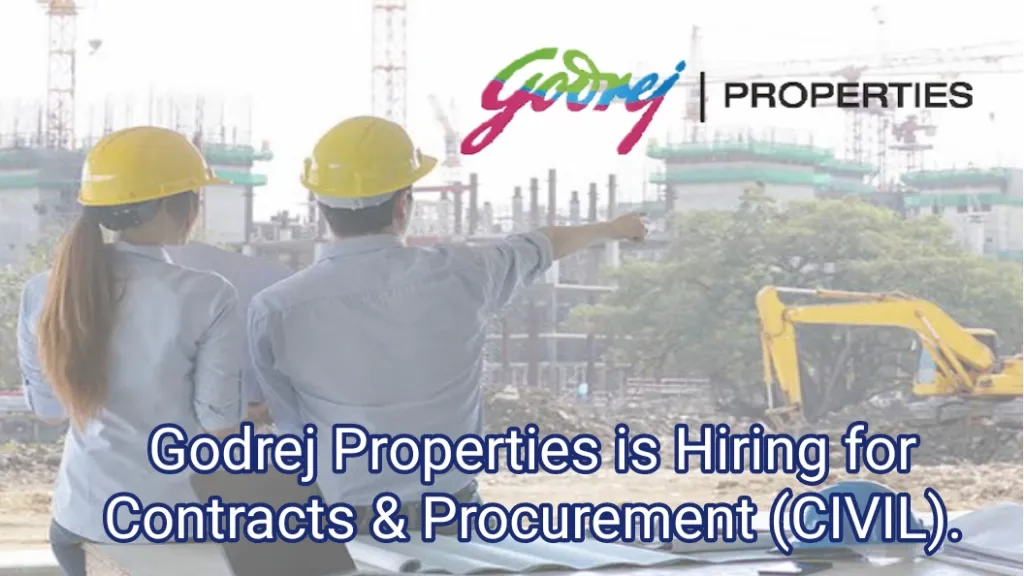 Godrej Properties is Hiring for Contracts & Procurement (CIVIL).