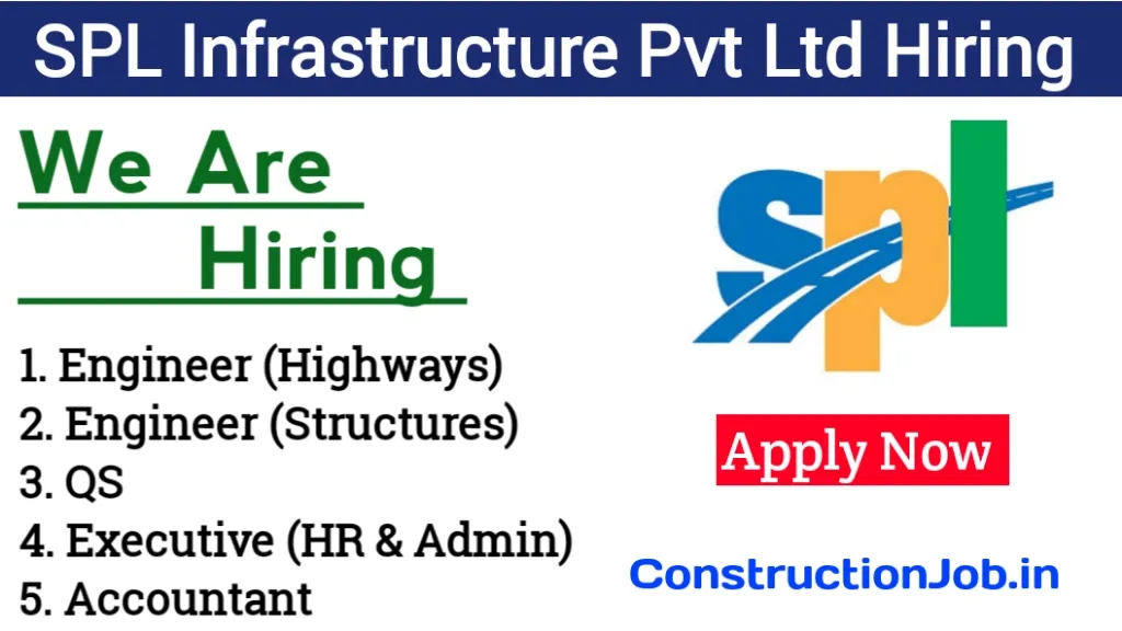 SPL Infrastructure Pvt Ltd Hiring 2024