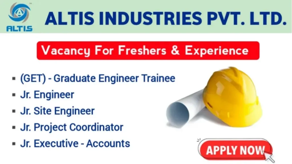 Altis Industries Pvt Ltd Hiring 2024