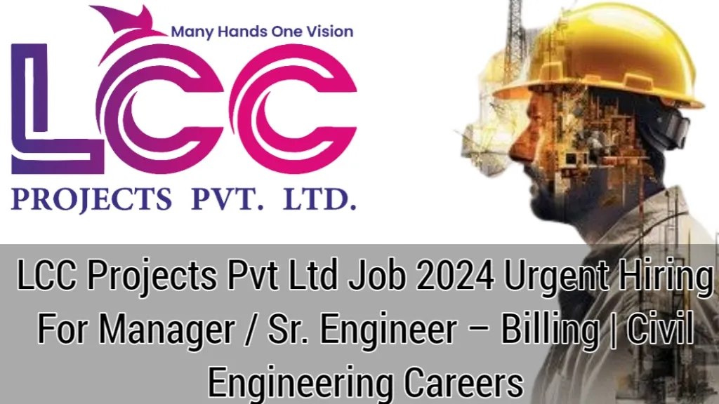 LCC Projects Pvt Ltd Job 2024
