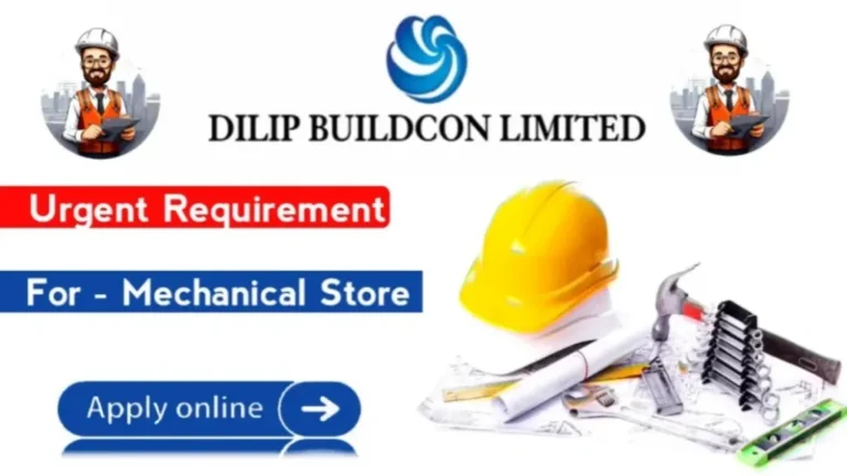 Dilip Buildcon Ltd Urgent Recruitment