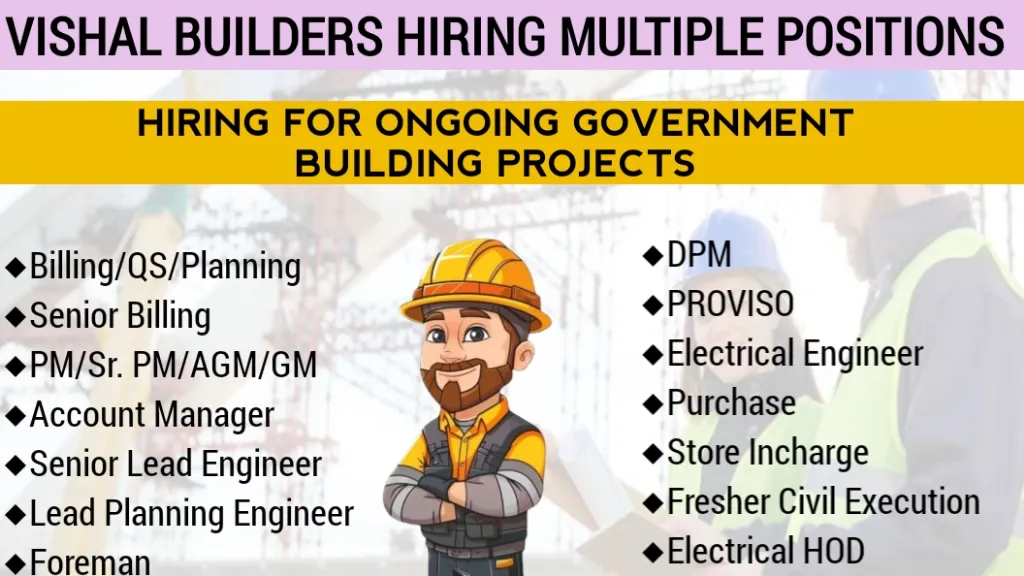 Vishal Builders Recruitment 2024