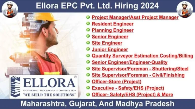 Ellora EPC Pvt. Ltd. Recruitment 2024