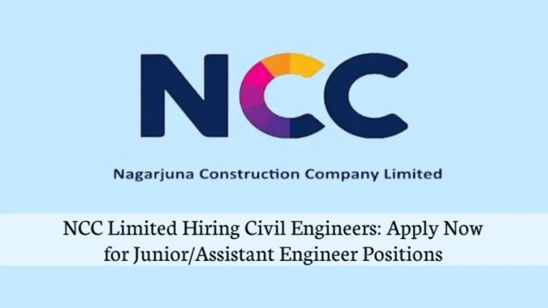 NCC Limited Hiring Civil Engineers