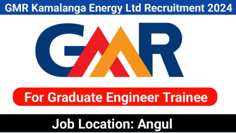 GMR Kamalanga Energy Ltd is hiring