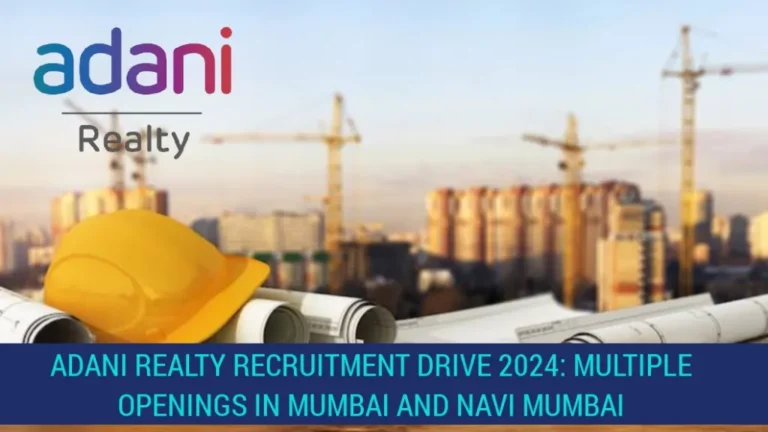 Adani Realty Recruitment Drive 2024