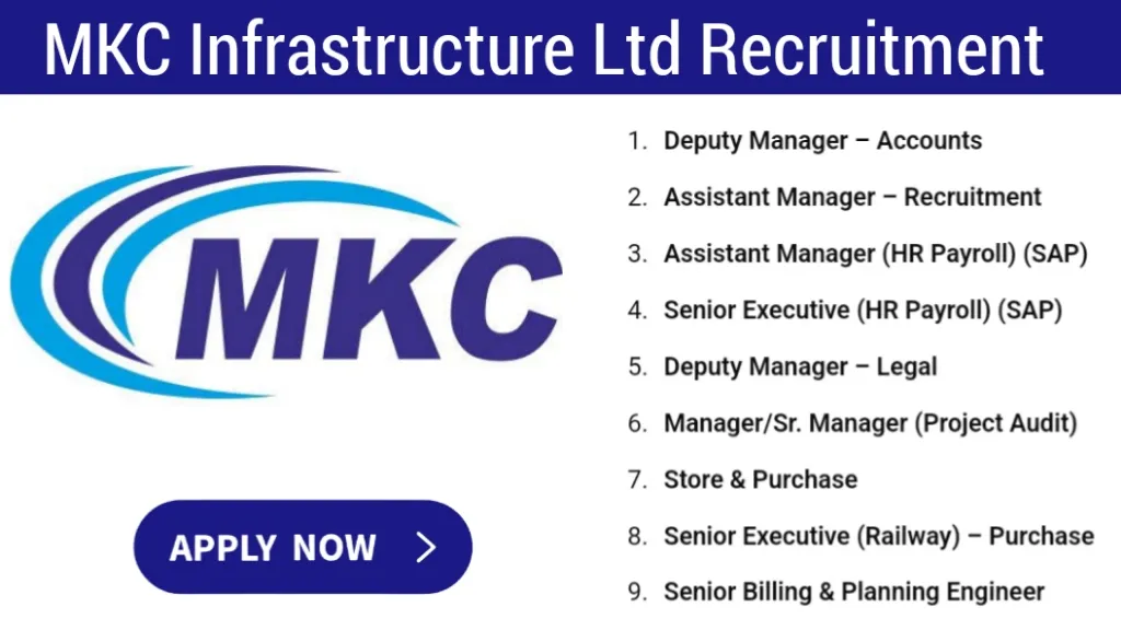 MKC Infrastructure Ltd Recruitment 2024