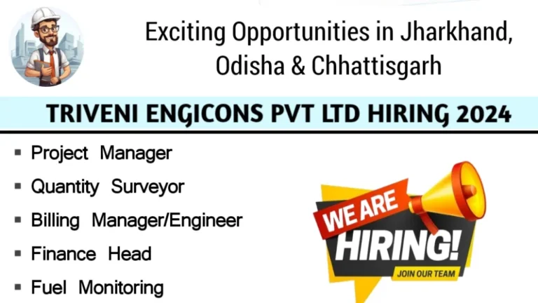 Triveni Engicons Pvt Ltd Hiring 2024