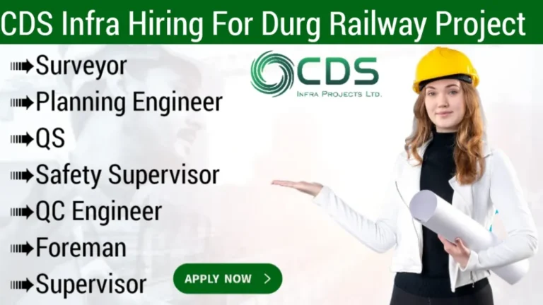 CDS Infra Hiring for Durg Railway Project