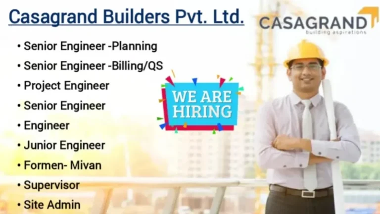 Casagrand Builders Pvt Ltd Hiring 2024