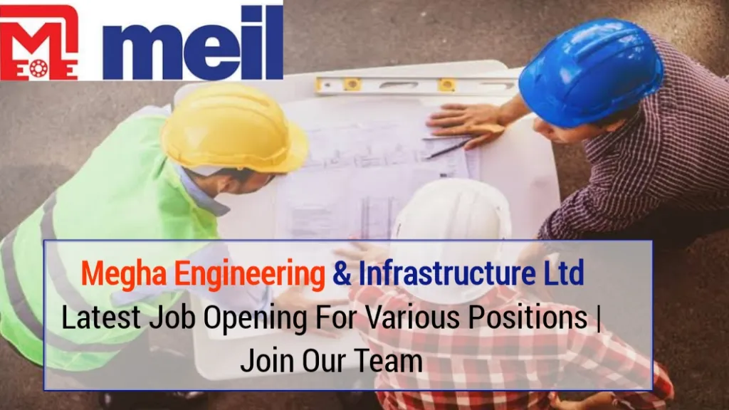 Megha Engineering & Infrastructure Ltd Latest Job Opening