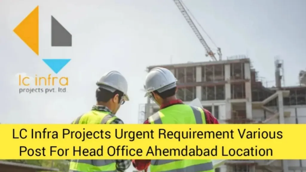 LC Infra Projects Hiring 2024