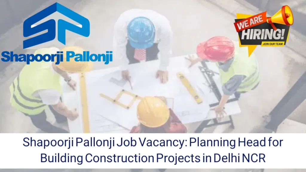 Shapoorji Pallonji Job Vacancy