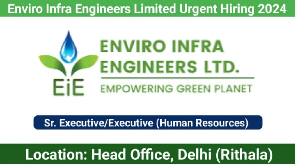 Enviro Infra Engineers Limited is Hiring