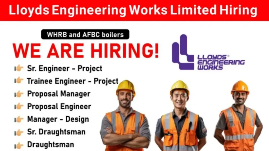 Lloyds Engineering Works Ltd Hiring