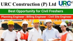 URC Construction (P) Limited Hiring 2025