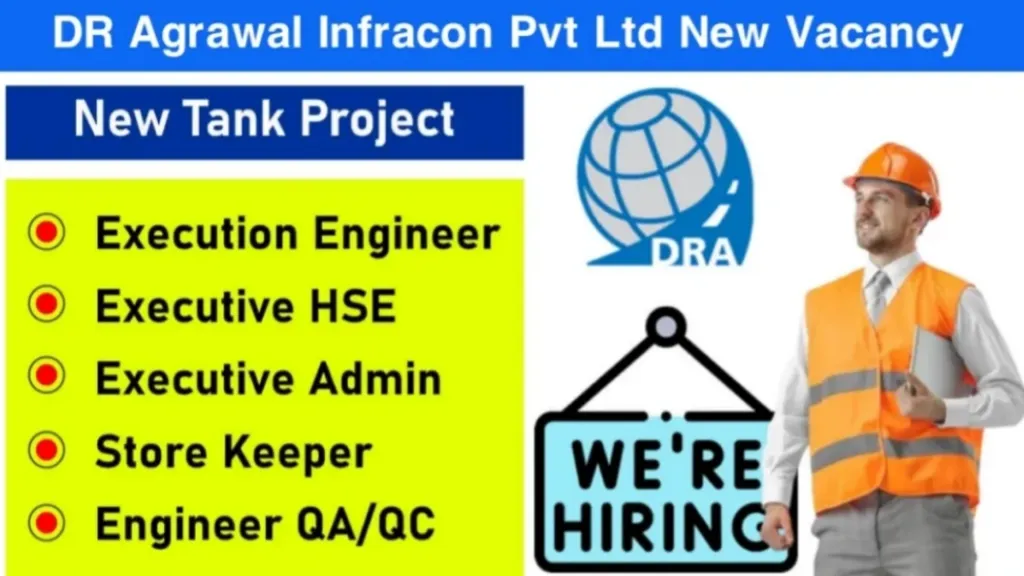 DR Agrawal Infracon Pvt Ltd Vacancy