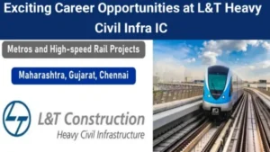 Exciting Career Opportunities at L&T Heavy Civil Infra IC