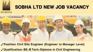 SOBHA Limited Recruitment 2025