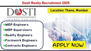 Dosti Realty Recruitment 2025