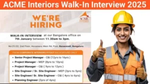 ACME Interiors Walk-In Interview 2025